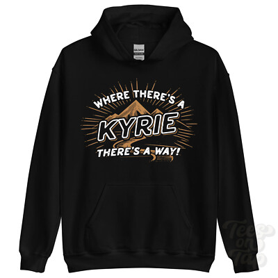 WHERE THERE'S A KYRIE... HOODIE Name Nachname lustig Familie Geschenkidee