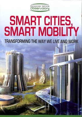 Smart Cities, Smart Mobility : Transforming the Way We Live and Work, Paperba...