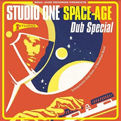 Soul Jazz Records Presents - Studio One Space-Age Dub Special [CD]