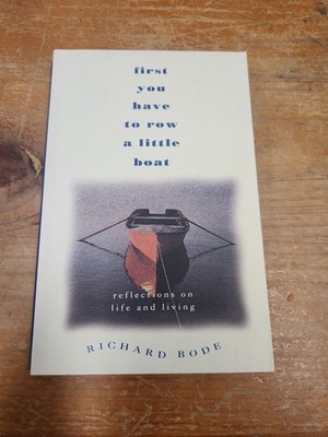First You Have To Row A Little Boat - Richard Bode Rare PB 1995