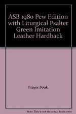 ASB 1980 Pew Edition with Liturgical Psalter Green Imitation Leather Hardback