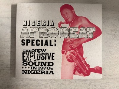 Nigeria Afrobeat Special: The New Explosive Sound In 1970's Nigeria - CD 