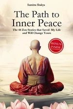 The Path to Inner Peace: Mastering Mindfulness and Positive Thinking through Sho