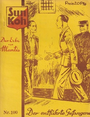 Sun Koh - Der Erbe von Atlantis Nachdruck Heft Nr. 100