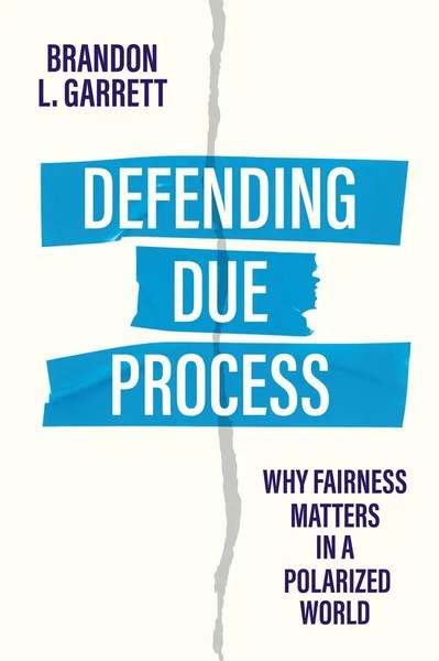 Brandon L Garrett | Defending Due Process | Buch | Englisch (2025)-image
