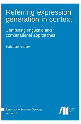 Referring expression generation in context by Fahime Same Hardcover Book