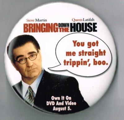 Bringing Down The House Movie 3'' Pin Back Button Pinback Promo Eugene Levy
