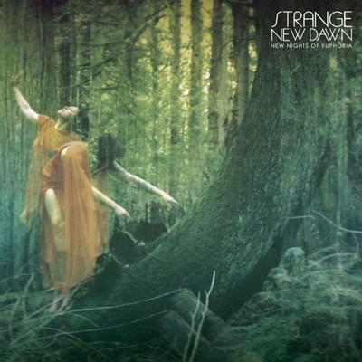 Strange New Dawn / New Nights Of Euphoria