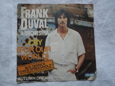 Frank Duval Cry (for our World) ''Derrick''  7 ´ Single