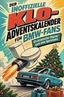 Der Inoffizielle Klo-Adventskalender FüR Bmw-Fans Anna Lange