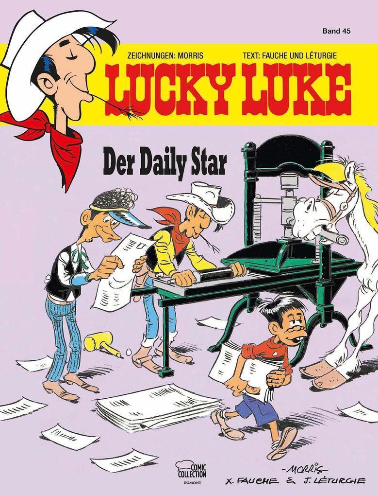 Thumbnail - Lucky Luke 45 - Der Daily Star | Morris, Xavier Fauche, Jean Léturgie