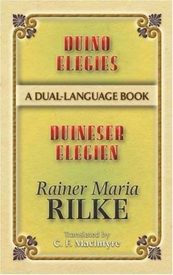 Duino Elegies/Duineser Elegien: A Dual-Language Book by Rainer Maria Rilke