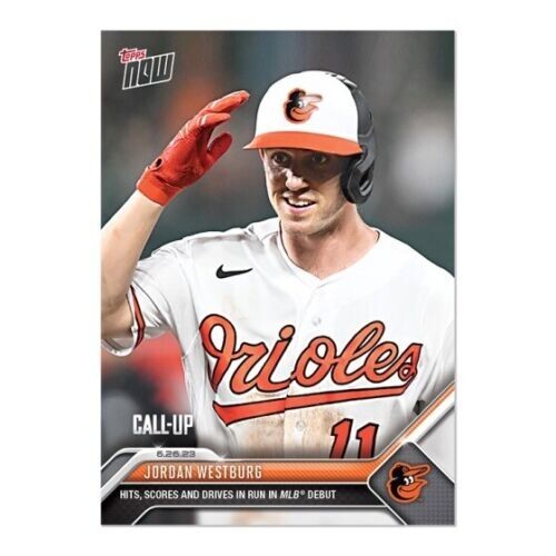 JORDAN WESTBURG XRC 2023 TOPPS NOW #500 BALTIMORE ORIOLES 🔥 - Picture 1 of 2