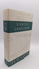 Vergil: Landleben – Catalepton, Bucolica, Georgica