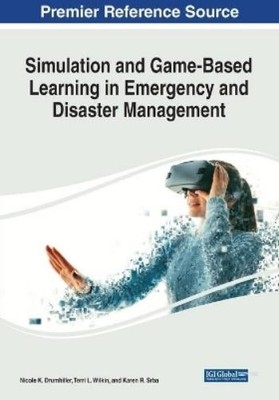 Simulation and Game-Based Learning in Emergency and Disaster Manag (Taschenbuch)