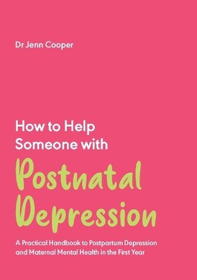 Jenn Cooper How to Help Someone with Post Natal Depres (Taschenbuch) (US IMPORT)