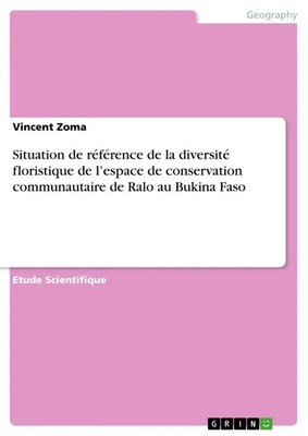 Vincent Zoma | Situation de référence de la diversité floristique de l'espace...