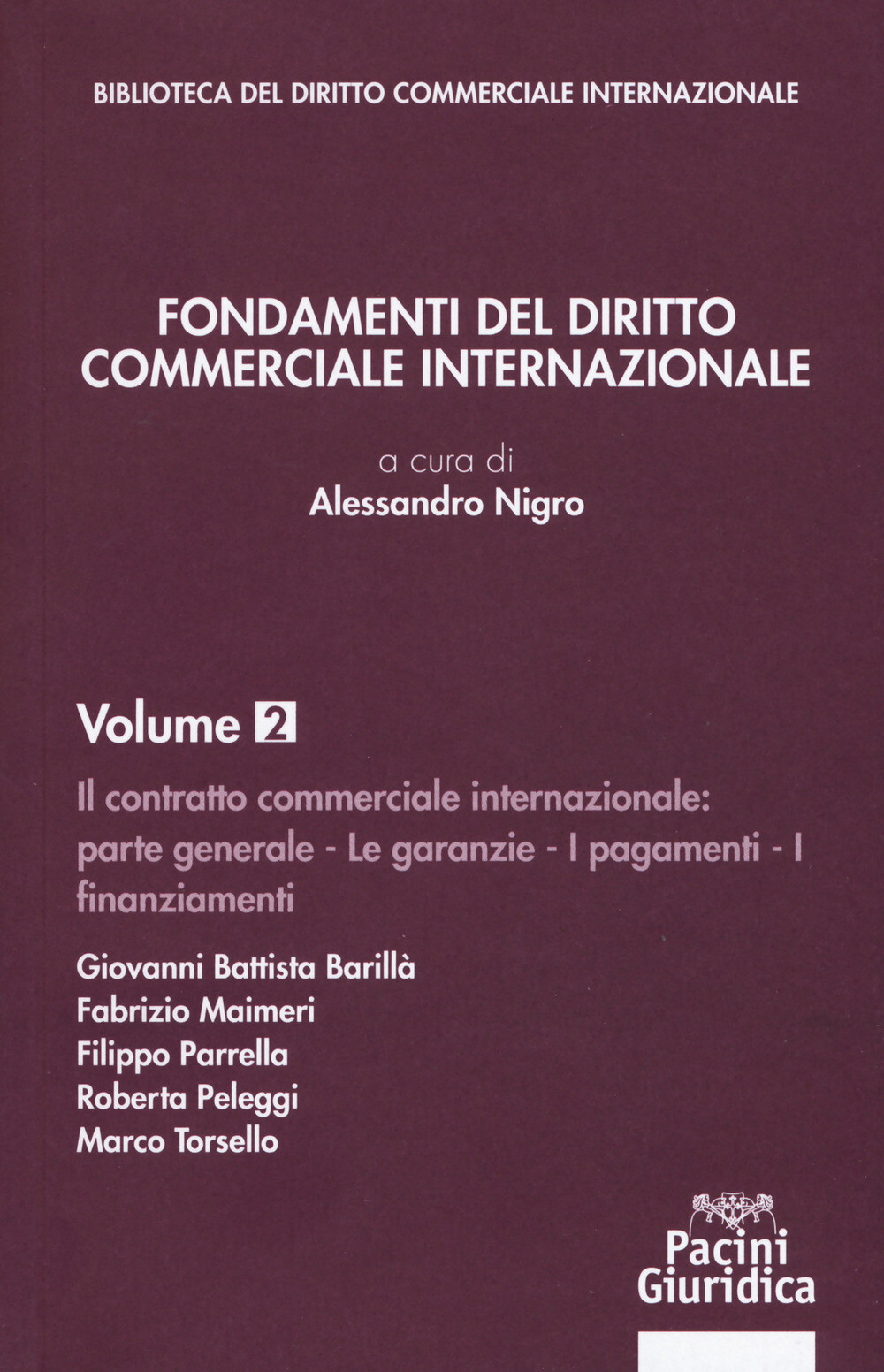 Fondamenti del diritto commerciale internazionale. Vol. 2 - Nigro
