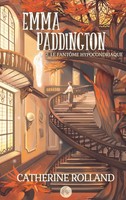 Catherine Rolland | Emma Paddington (Tome 2) : Le FantôMe Hypocondriaque | Buch