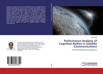 Performance Analysis of Cognitive Radios in Satellite Communications Ajay Singh