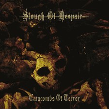 SLOUGH OF DESPAIR - catacombs of terror CD