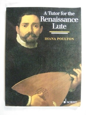 Book paperback Tutor for the Renaissance Lute Diana Poulton 1991 Schott music