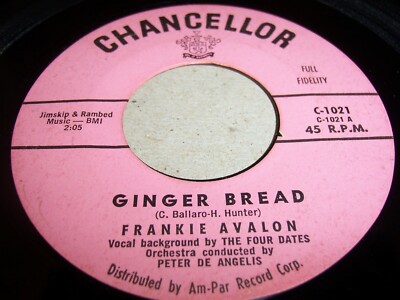 FRANKIE AVALON- GINGER BREAD- 1958 POP 7'' SINGLE 45 RPM, CHANCELLOR C-1021 (VG-)