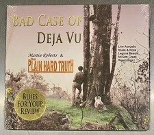 Martin Roberts & the Plain Hard Truth - "Bad Case of Deja Vu" CD - RARE - SEALED