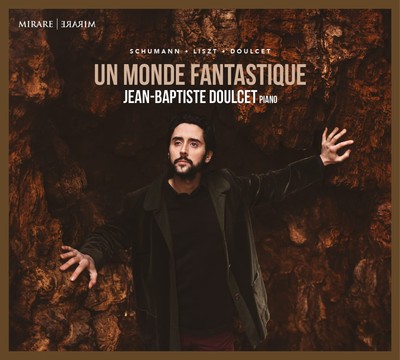 MIR630 Doulcet,jean-Baptiste Jean-Baptiste Doulcet: Ce Monde Fantastique CD