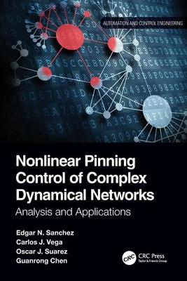 Nonlinear Pinning Control of Complex Dynamical Networks Edgar N. Sanchez (u. a.)