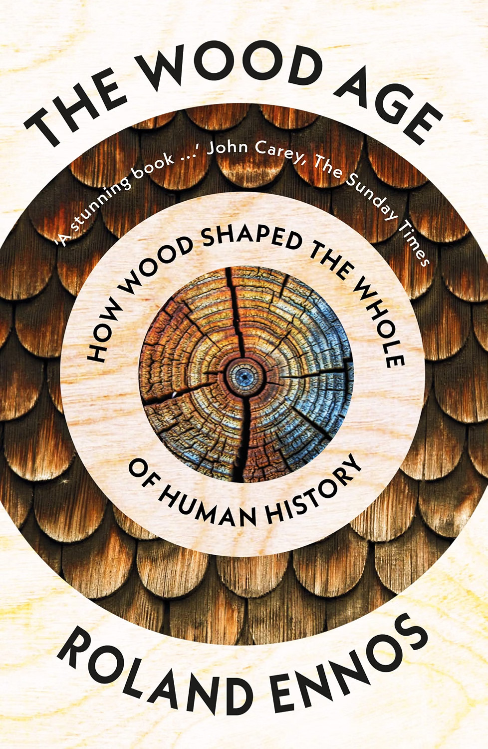 The Wood Age: How Wood Shaped the Whole of Human History - Image 6