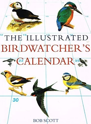 The Illustrated Birdwatcher's Calendar by Bob Scott 0753709597 FREE Shipping