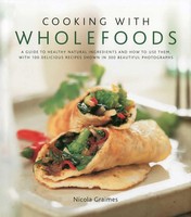 Nicola Graimes | Cooking With Wholefoods | Buch | Englisch (2009) | Gebunden