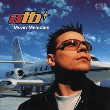 Movin Melodies von Atb | CD | Zustand sehr gut