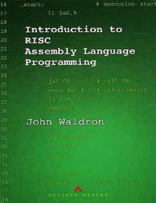 Introduction to RISC Assembly Language Programming by Waldron, John