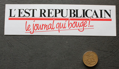 Sticker - L'Est Républicain - Le newspaper qui bouge!...