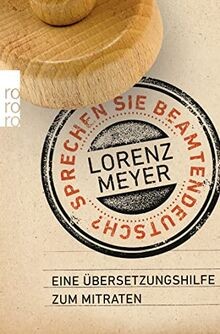Sprechen Sie Beamtendeutsch?: Eine Übersetzungshilf... | Buch | Zustand sehr gut