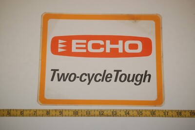 Vintage  Echo Two-Cycle Tough Decal - 8'' x 10''- Circa early 1980's