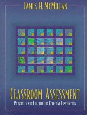 Classroom Assessment: Principles and Practice for Effective Instruction Buch