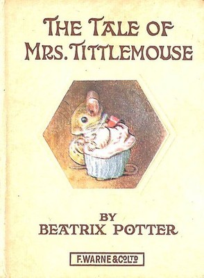 The Tale Of Mrs. Tittlemouse by Potter, Beatrix; Beatrix Potter. [Illustrator]