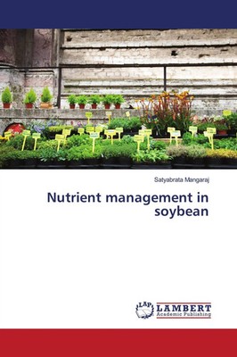 Satyabrata Mangaraj | Nutrient management in soybean | Taschenbuch | Englisch