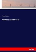 Annie Fields | Authors And Friends | Taschenbuch | Englisch (2017) | 368 S.