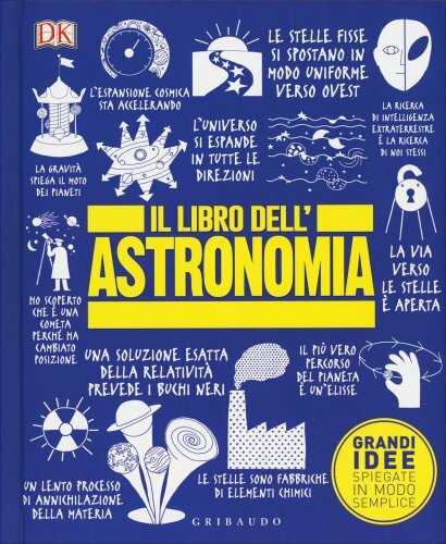 Gribaudo Edizioni Il Libro Dell'astronomia - Immagine 3