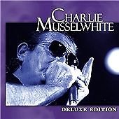 Charlie Musselwhite - Deluxe Edition (2005)