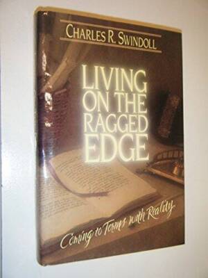 Living on the Ragged Edge: Coming to Terms with Reality - Hardcover - VERY GOOD