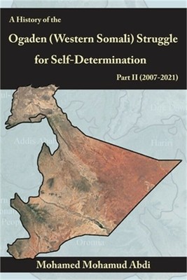 A History Of The Ogaden (Western Somali) Struggle For Self-Determination Part II