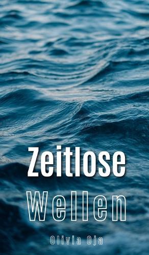 Olivia Oja Zeitlose Wellen (Copertina rigida)