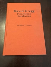 DAVID GREGG Pennsylvania Cavalryman Huntingdon Pa Bellefonte SIGNED DATED 1st Ed