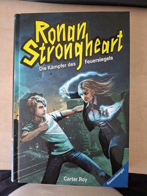 Ronan Strongheart, Die Kämpfer des Feuersiegels, C. Roy, Abenteuer, Bücher