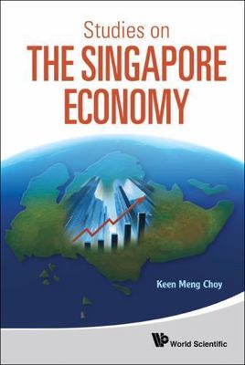 Studies on the Singapore Economy, Keen Meng Choy, Very Good Book